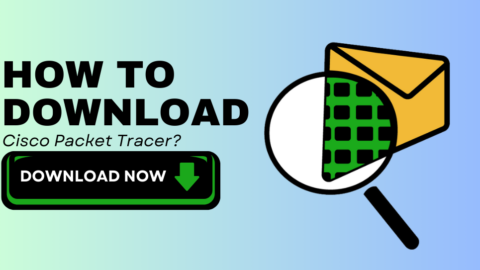 How to Download Cisco Packet Tracer