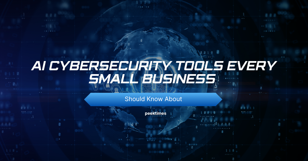 AI Cybersecurity Tools Every Small Business